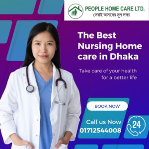  The Rise of Patient Home Care Services in Dhaka